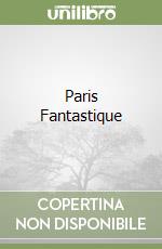 Paris Fantastique