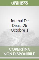 Journal De Deuil. 26 Octobre 1 libro