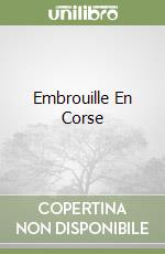 Embrouille En Corse
