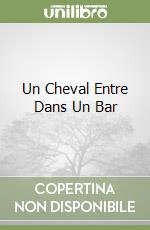 Un Cheval Entre Dans Un Bar libro