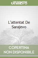 L'attentat De Sarajevo libro