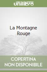La Montagne Rouge libro