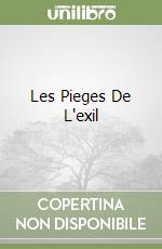 Les Pieges De L'exil