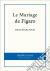 Le Mariage de Figaro. E-book. Formato EPUB ebook