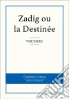 Zadig ou la Destinée. E-book. Formato EPUB ebook
