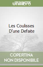 Les Coulisses D'une Defaite libro