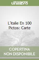 L'italie En 100 Pictos: Carte libro