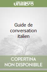 Guide de conversation italien