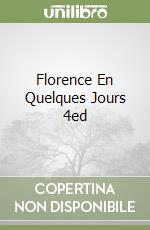 Florence En Quelques Jours 4ed