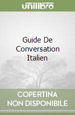 Guide De Conversation Italien