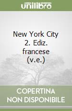 New York City 2. Ediz. francese (v.e.) libro