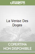 La Venise Des Doges libro