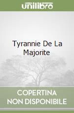 Tyrannie De La Majorite