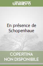 En présence de Schopenhaue libro