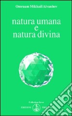 Natura umana e natura divina libro