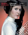 George Lucas. Ediz. inglese libro di Longworth Karina