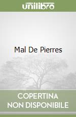 Mal De Pierres libro