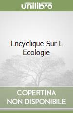 Encyclique Sur L Ecologie