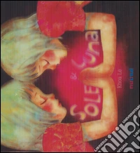 Sole & Luna. Ediz. italiana e inglese libro