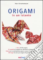 Origami in un istante. Ediz. illustrata libro