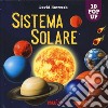 Sistema solare. Sorprendenti pop up. Ediz. a colori libro