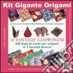 Kit gigante origami. Fantasie giapponesi libro