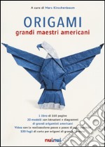 Origami. Grandi maestri americani. Ediz. illustrata. Con gadget libro