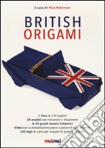 British origami. Ediz. illustrata. Con gadget libro