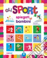 Gli sport spiegati ai bambini libro