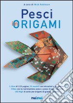 Pesci in origami. Ediz. illustrata libro