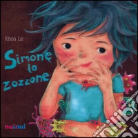 Simone lo zozzone. Ediz. italiana e inglese libro