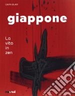 Giappone. La vita in zen libro