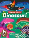 Dinosauri. Il libro dei flip flap. Ediz. a colori libro