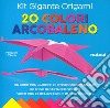 Kit gigante origami. 20 colori arcobaleno. Ediz. a colori. Con carta da origami libro