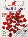 Riciclo creativo. Piccoli bijoux. Ediz. a colori. Con gadget libro