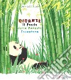 Gigante. Il panda della foresta incantata. Ediz. a colori libro