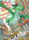 Il drago e il topolino. Avventure in città. Ediz. a colori libro