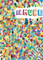 Il muro. Ediz. a colori libro