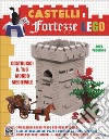 Castelli e fortezze Lego. Costruisci il tuo mondo medievale. Ediz. a colori. Con Contenuto digitale per accesso on line libro