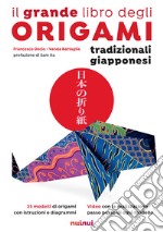 Il grande libro degli origami tradizionali giapponesi libro