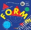 Forme. Italiano English Français. Ediz. a colori libro