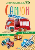 Camion. Costruisci in 3D. Ediz. a colori. Con gadget libro