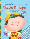 L'album del mio piccolo principe. Ediz. a colori. Con Contenuto digitale per download libro