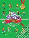 Il calcio spiegato ai bambini. Piccola guida illustrata. Nuova ediz. libro