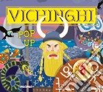 Vichinghi. Antiche civiltà pop up. Ediz. a colori libro