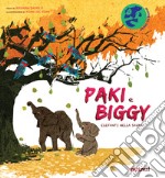 Paki e Biggy. Elefanti nella savana. Ediz. a colori libro