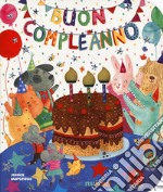 Buon compleanno. Ediz. a colori libro