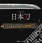 The Japanese sword. A treasure celebrated for over a thousand years. Ediz. giapponese, inglese e francese libro