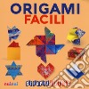 Origami facili. Strappa e piega. Con Contenuto digitale per accesso on line libro