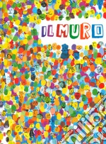 Il muro. Nuova ediz. libro